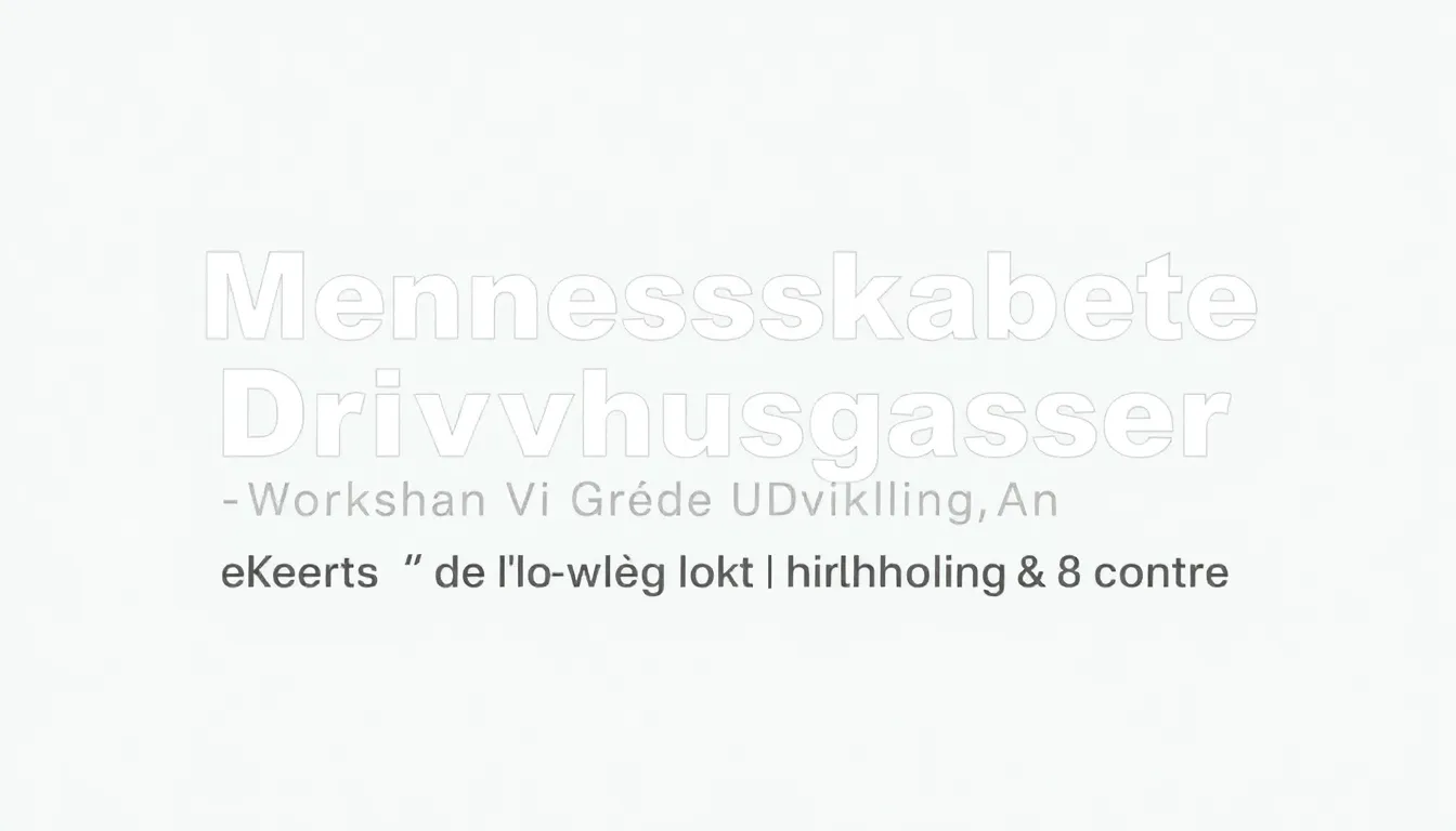 Menneskeskabte Drivhusgasser: Hvordan Vi Kan Vende Udviklingen - Illustration