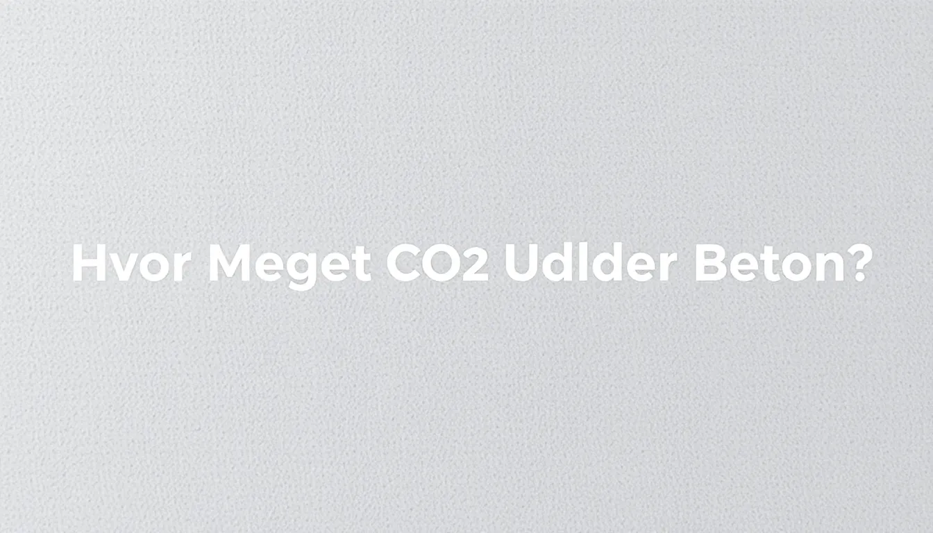 Hvor Meget CO2 Udleder Beton? - Illustration