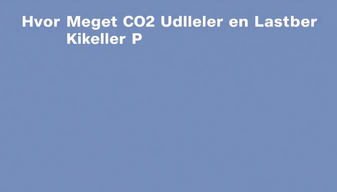 Hvor Meget CO2 Udleder En Lastbil Pr Kilometer? - Illustration