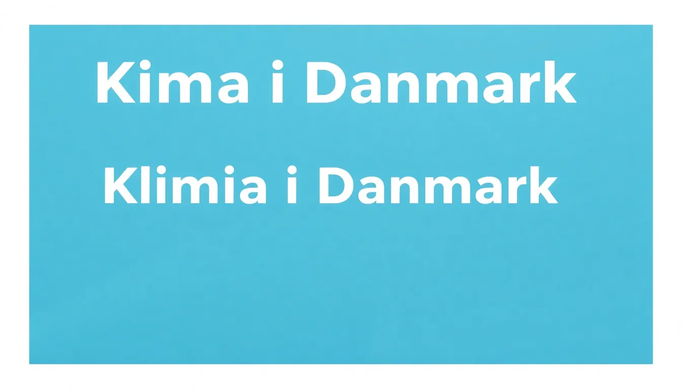 Klima i Danmark: Fra Udfordringer til Bæredygtige Løsninger - Illustration